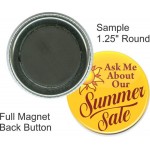 Custom Buttons - 1.25 Inch Round, Full Magnet with Logo