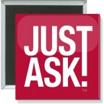 Custom Business - Just Ask - 2 Inch Square Button