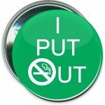 Custom Awareness - I Put Out - 2 1/4 Inch Round Button