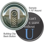 Custom Buttons - 1 3/4 Inch Round, Bulldog Clip with Logo