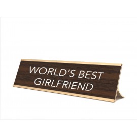 Logo Branded Novelty Nameplate Style ( World's Best Girlfriend)- Metallic Frame