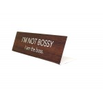 Novelty Nameplate Style (I'm Not Bossy, I'm the Boss)- No Fame with Logo