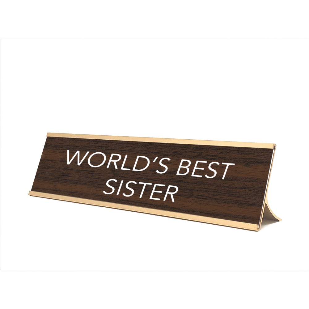 Novelty Nameplate Style ( World's Best Sister) - Metallic Frame with Logo