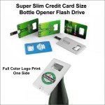 Logo Branded Super Slim Credit Card Size Bottle Opener Flash Drive - 4 GB Memory